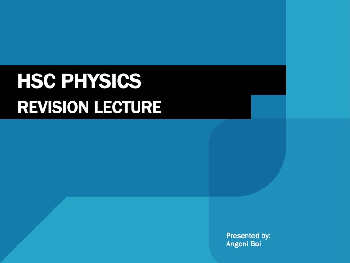 Title slide for HSC Physics Revision Lecture